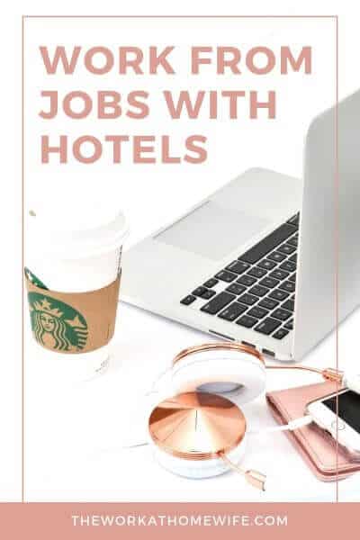 10 Credible Work From Home Hotel Jobs