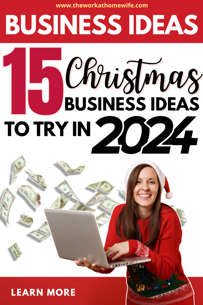 Here are 15 Christmas business ideas that are perfect for earning extra cash in 2024!