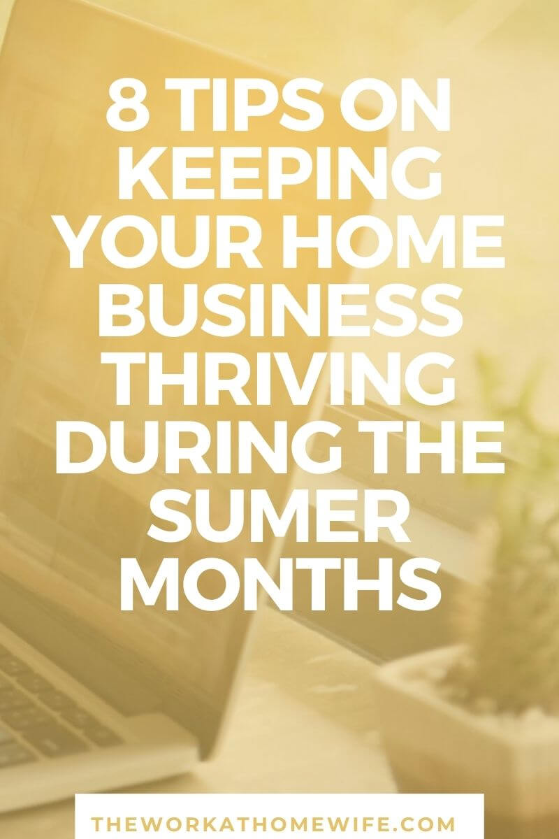 If the warm summer air keeps you busy with various activities with the kids, your online business may be a bit neglected.  However, this does not affect it. 