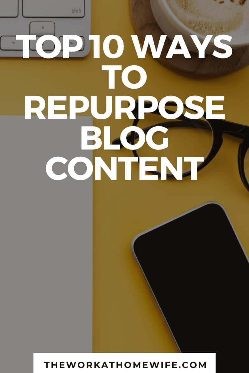 You have a lot of great content on your blog.  Are you getting the most mileage out of it?  Here are 10 great ways to repurpose blog content for extra views 