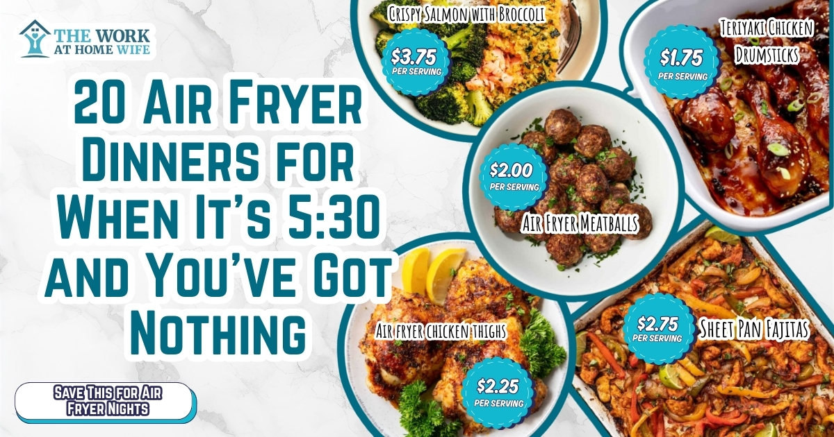 Quick air fryer dinners under 30 minutes for when it's 5:30 with no plan. 20 easy recipes using frozen food and simple ingredients with minimal cleanup.