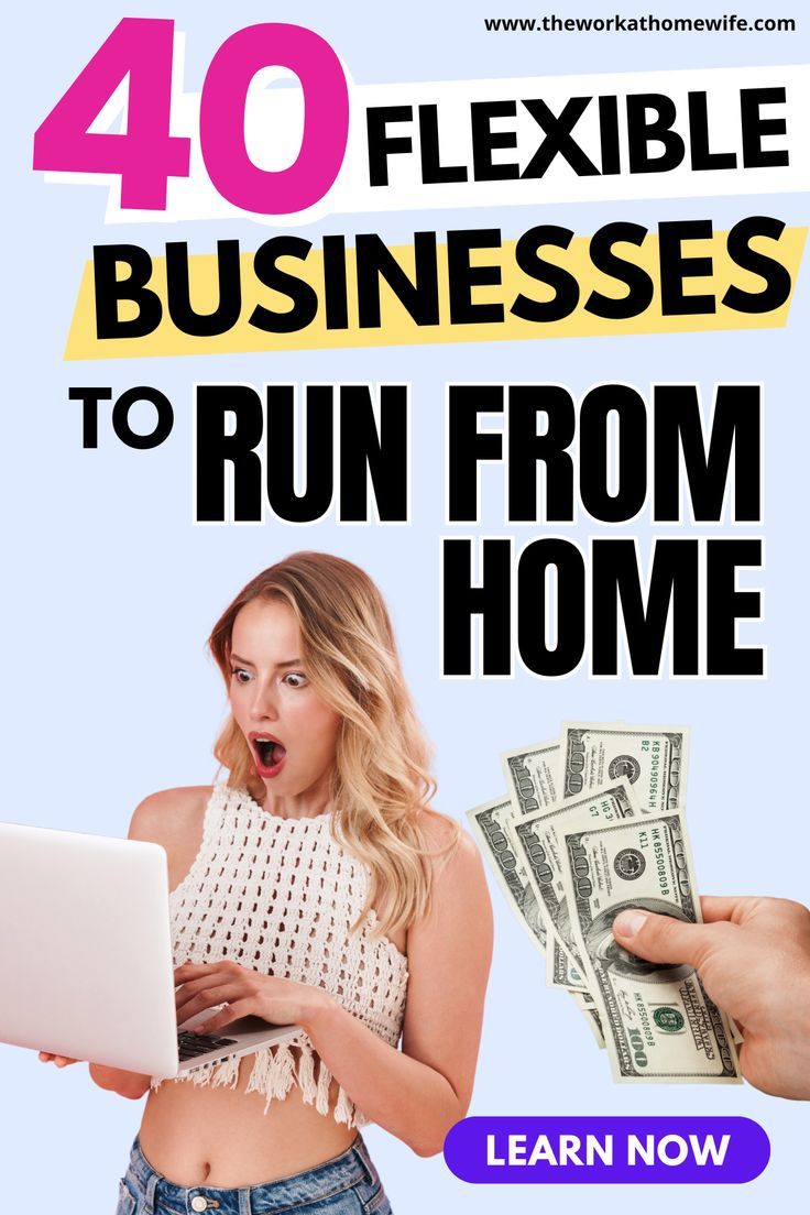 40 Businesses You Can Start From Home