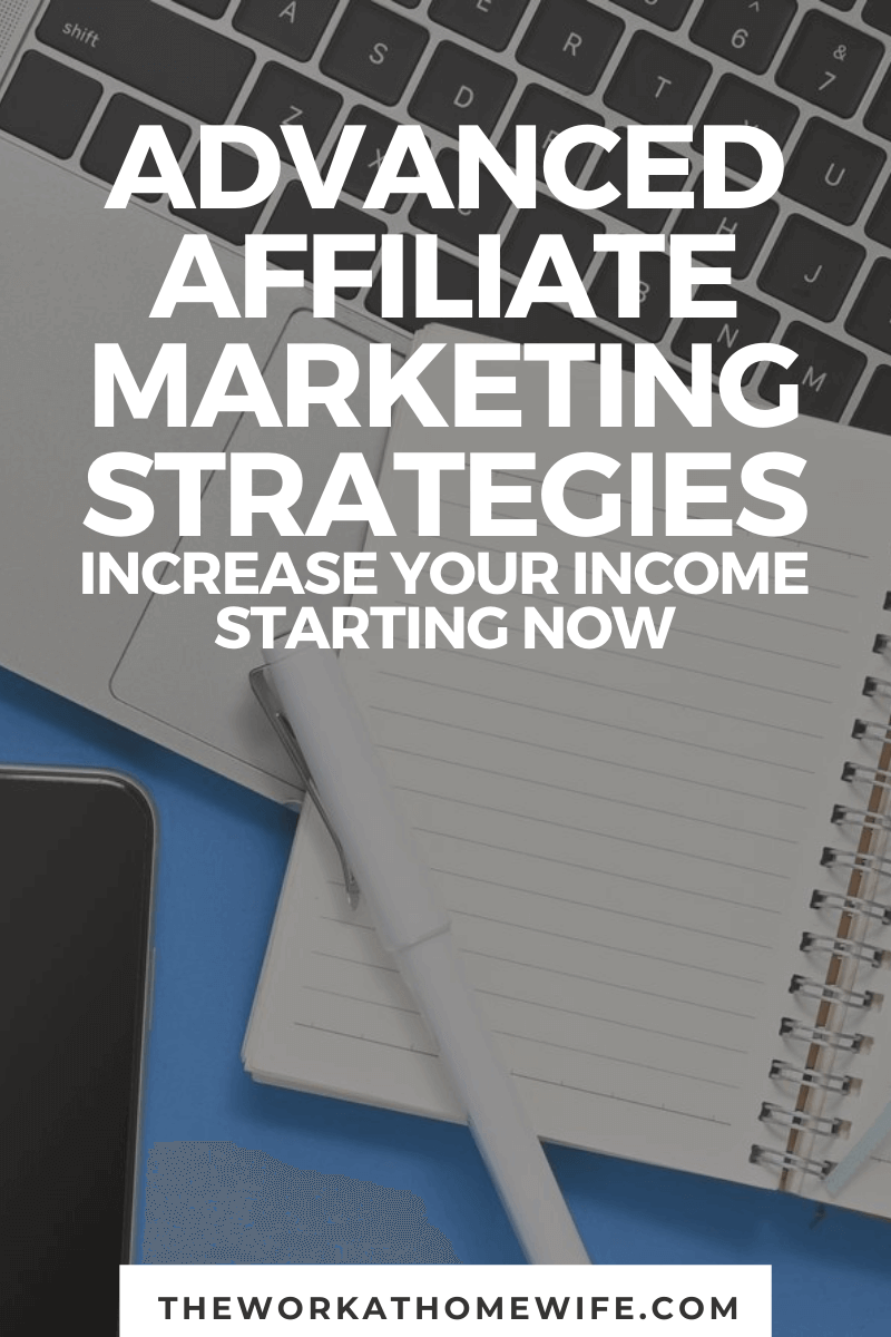 An important part of any successful blogger's business plan is affiliate marketing income.  Although many of the tips out there are aimed at beginners.  If you're at a more advanced level of the blogging game, here are some of my favorite affiliate marketing strategies to take things to the next level.