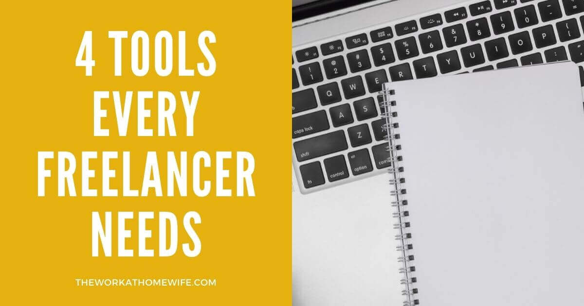 4 Tools Every Freelancer Needs