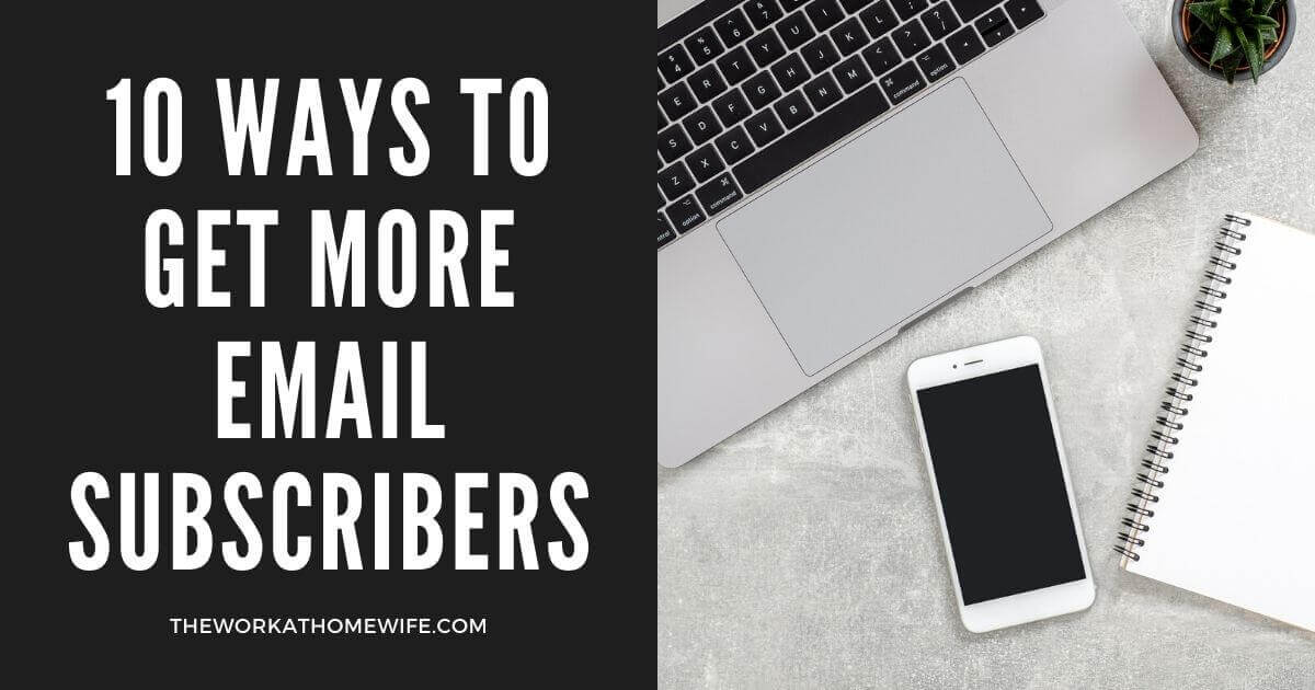 10 Awesome Ways to Get More Email Subscribers