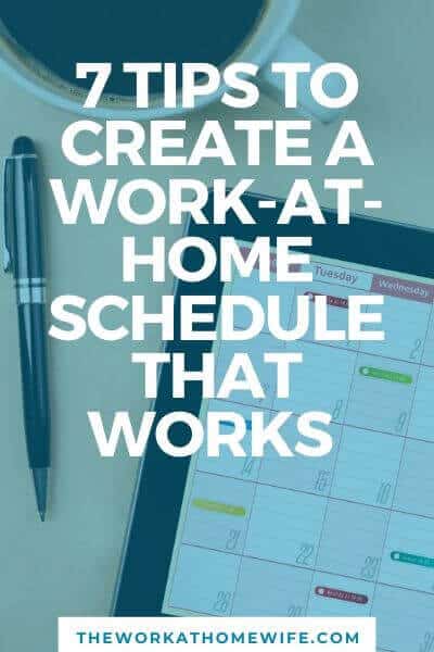 Is your work-at-home life a struggle between putting in the work and achieving the life of your dreams? I’m here to help with 7 tips on how to create a work-from-home schedule that works for you.
