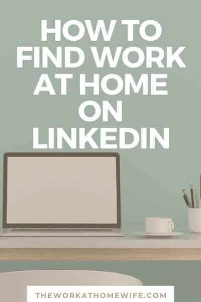 If you're not using LinkedIn for your remote job search, you may be missing out. Here’s my guide for how to find work-from-home jobs on LinkedIn. #workfromhome #workfromhomejobs #MakeMoneyOnline