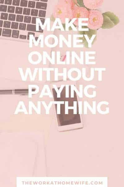 Want to work from home but can't afford some big investment? No worries! Here's how to make money online without paying anything! #workathome #makemoney #jobs