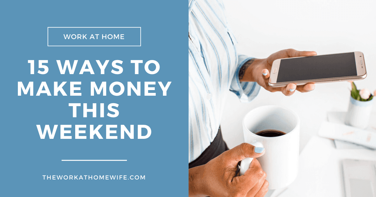 15 Marvelous Ways to Make Money on the Weekend