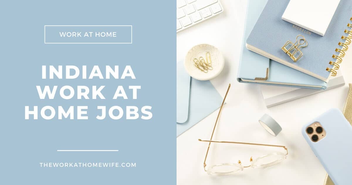 11 Work At Home Jobs In Indiana