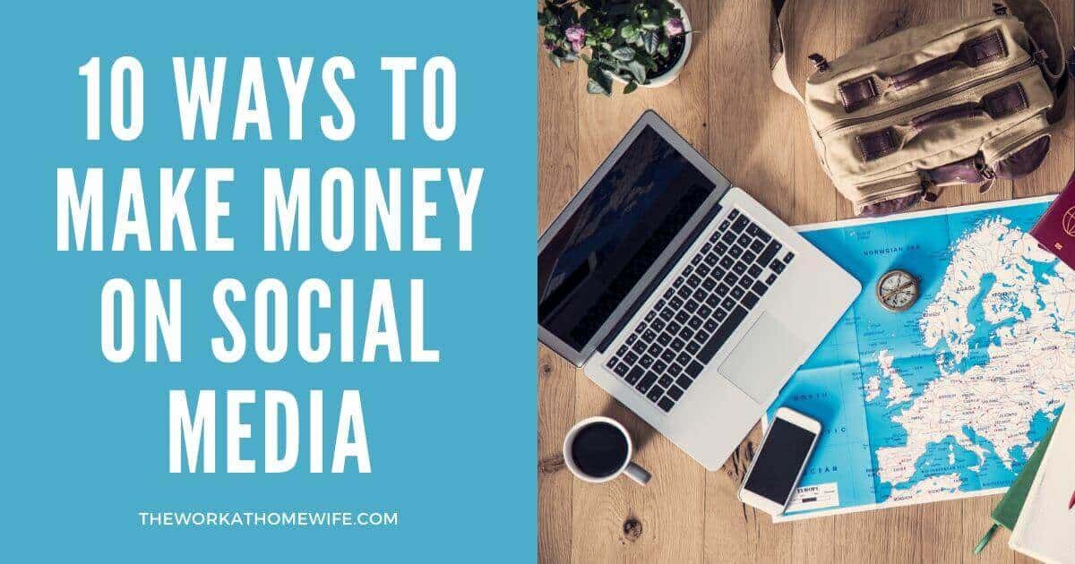 10 Ways to Make Money on Social Media