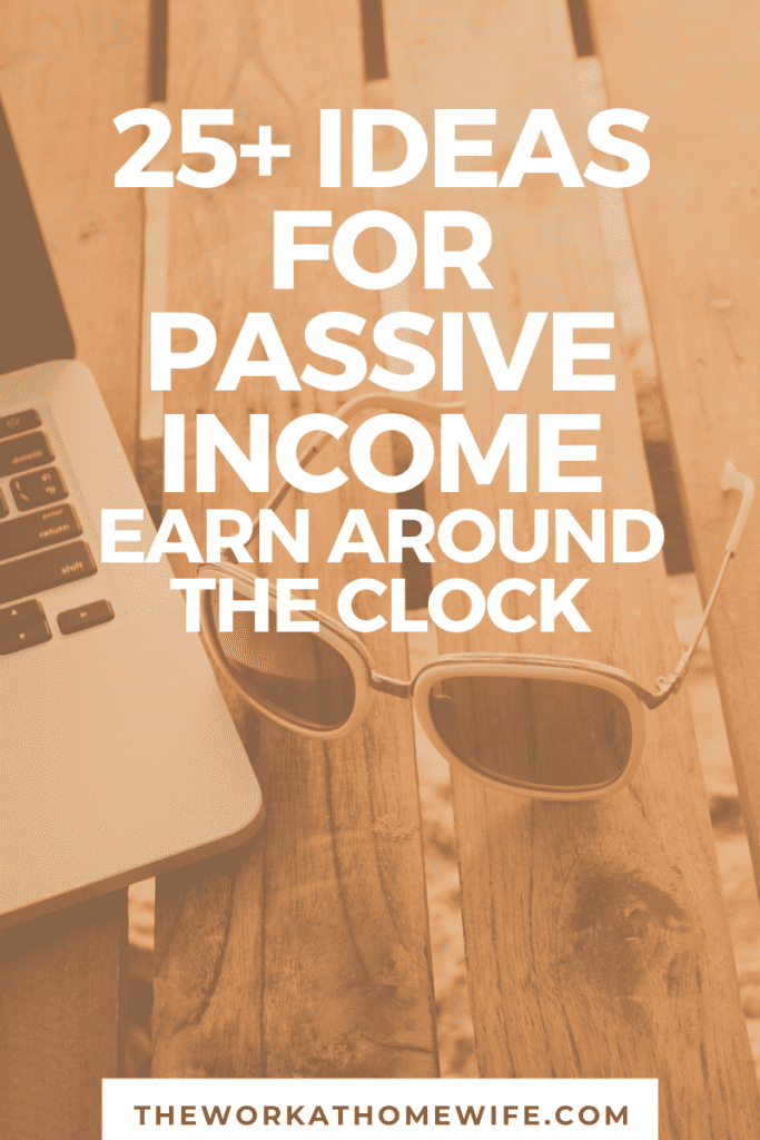 25+ Passive Income Ideas