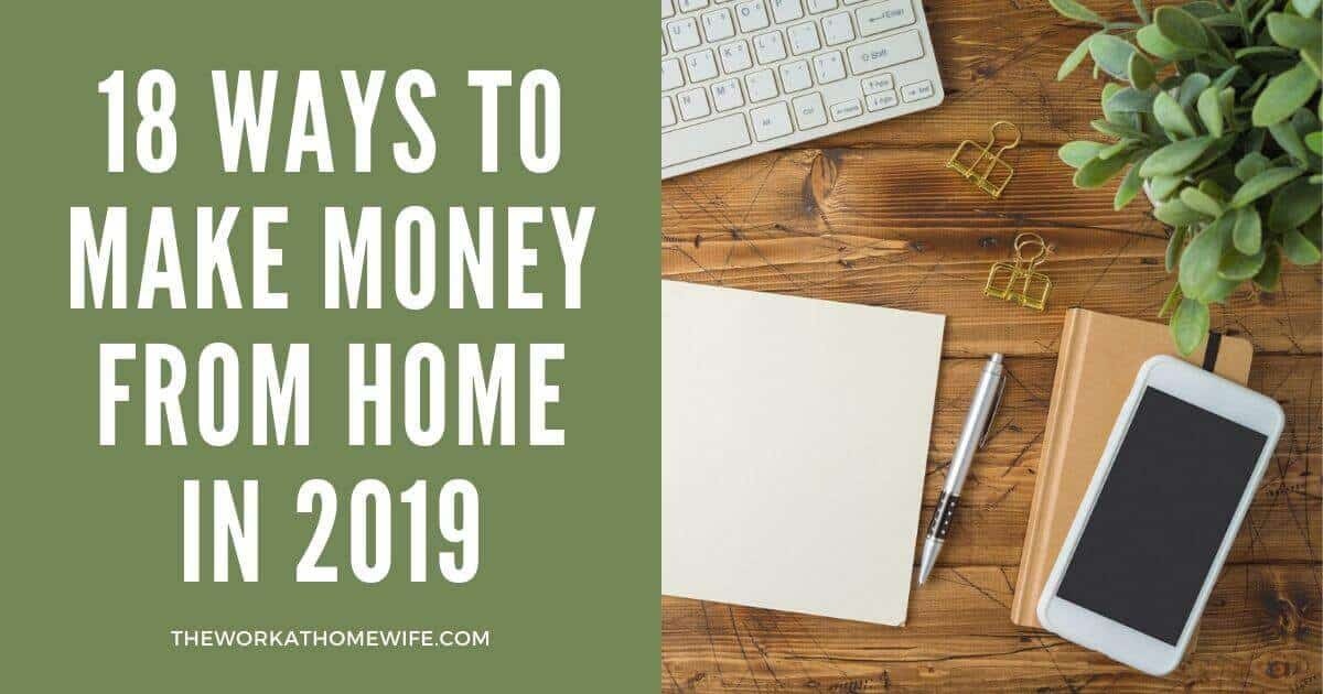 Great Ways To!    Earn Money From Home In 2019 - 