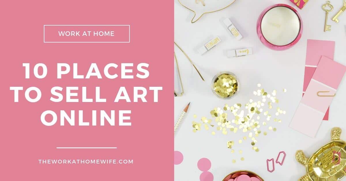 Are You Visually Creative? Top 10 Places to Sell Art Online
