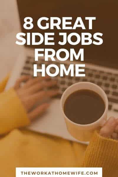 Do you want to earn some extra cash but can't commit to a traditional job?  Here are several side jobs from home that will allow you to monetize your free time.  #workathome #jobs #workfromhome #makemoney