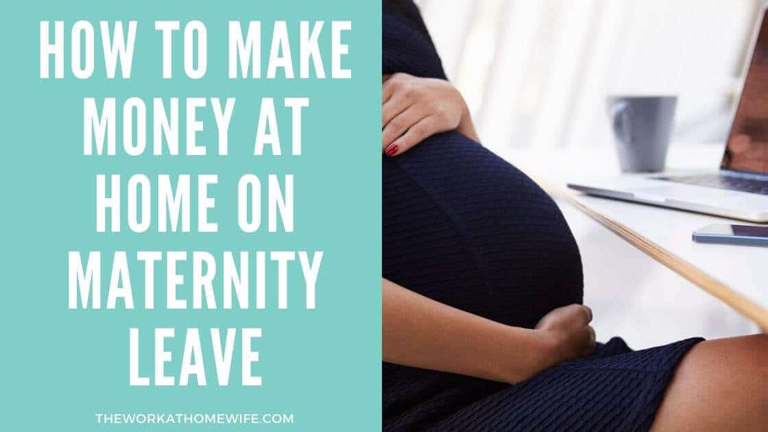 Flexible Ways To Make Money On Maternity Leave