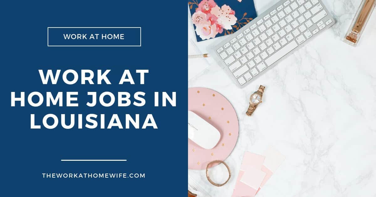 Work at Home in Louisiana