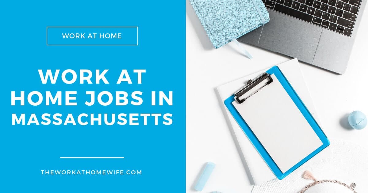 Work from Home Jobs in Massachusetts