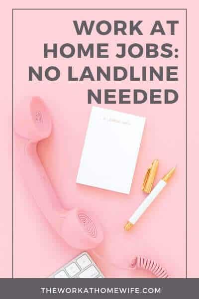 To jumpstart your job search for “no landline needed” work-at-home positions, I’ve put together a list of 10 companies that fit the bill. #workfromhome #workathomejobs #hiring