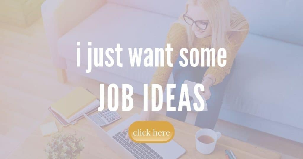 See all our at-home job ideas